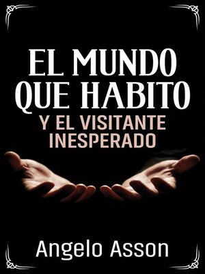cover image of El mundo que habito y el visitante inesperado